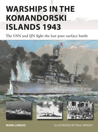 Cover image for 9781472861405 - Warships in the Komandorski Islands 1943
