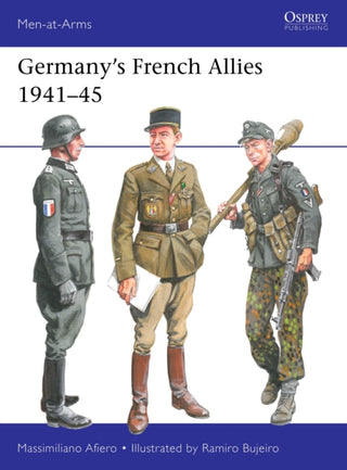 Cover image for 9781472862983 - Germany’s French Allies 1941–45