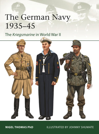 Cover image for 9781472863126 - The German Navy  1935–45
