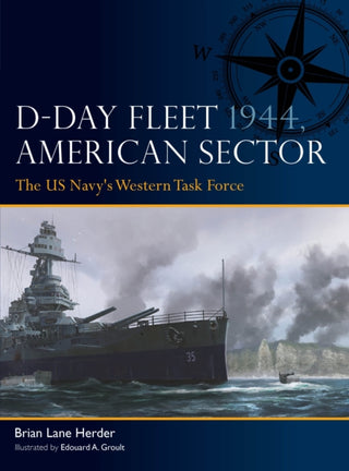 Cover image for 9781472863621 - D-Day Fleet 1944, American Sector