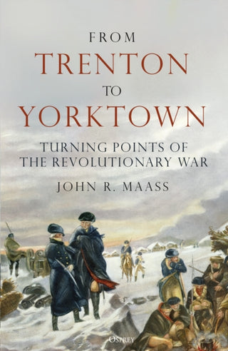 Supplemental image for 9781472863751 - From Trenton to Yorktown