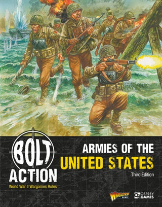 Cover image for 9781472863874 - Bolt Action: Armies of the United States: Third Edition