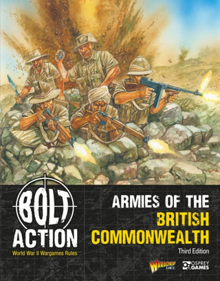 Cover image for 9781472864079 - Bolt Action: Armies of the British Commonwealth: Third Edition