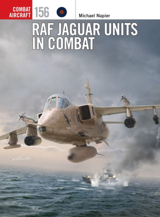 Cover image for 9781472865250 - RAF Jaguar Units in Combat