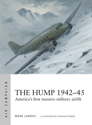 Cover image for 9781472865946 - The Hump 1942–45