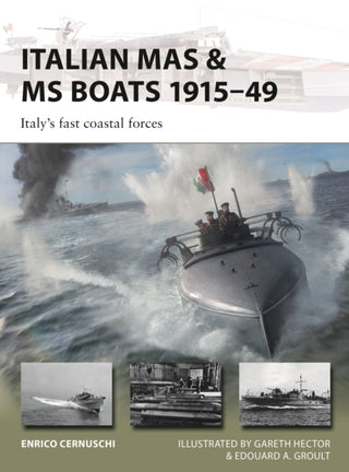 Cover image for 9781472870216 - Italian MAS & MS Boats 1915–49