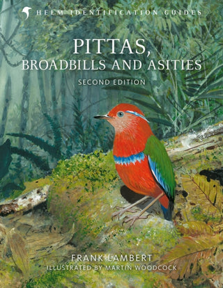 Cover image for 9781472905697 - Pittas, Broadbills and Asities