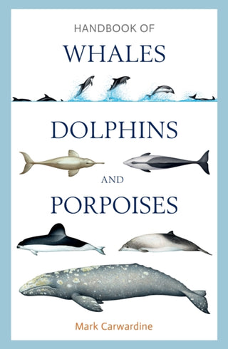 Cover image for 9781472908148 - Handbook of Whales, Dolphins and Porpoises