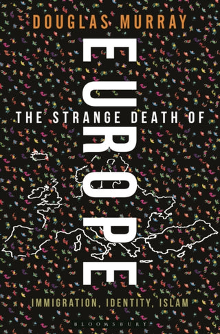Cover image for 9781472942241 - The Strange Death of Europe