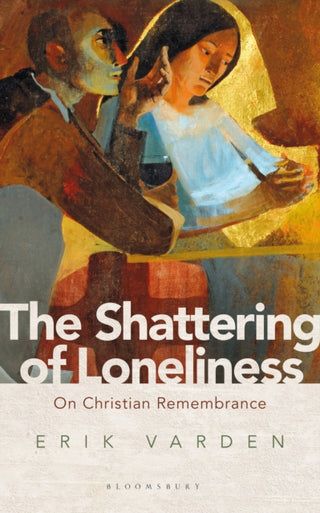 Cover image for 9781472953285 - The Shattering of Loneliness