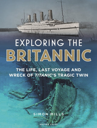 Cover image for 9781472954923 - Exploring the Britannic
