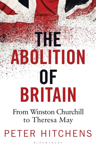 Cover image for 9781472959928 - The Abolition of Britain