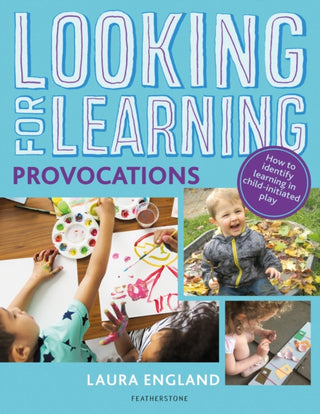Cover image for 9781472963130 - Looking for Learning: Provocations