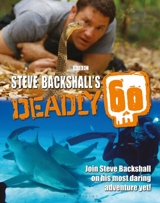 Cover image for 9781472965196 - Steve Backshall's Deadly 60