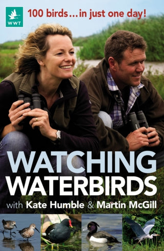 Cover image for 9781472967039 - Watching Waterbirds with Kate Humble and Martin McGill