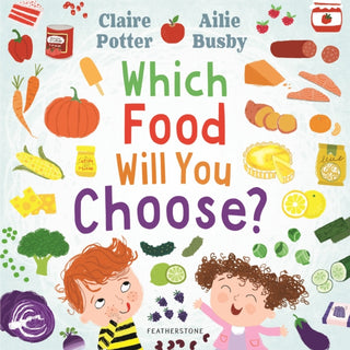 Cover image for 9781472973825 - Which Food Will You Choose?