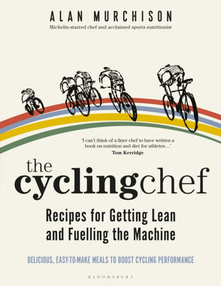Cover image for 9781472978646 - The Cycling Chef: Recipes for Getting Lean and Fuelling the Machine