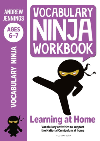 Cover image for 9781472980960 - Vocabulary Ninja Workbook for Ages 6-7