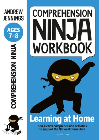 Cover image for 9781472985040 - Comprehension Ninja Workbook for Ages 7-8