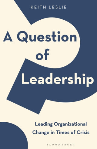 Cover image for 9781472986023 - A Question of Leadership