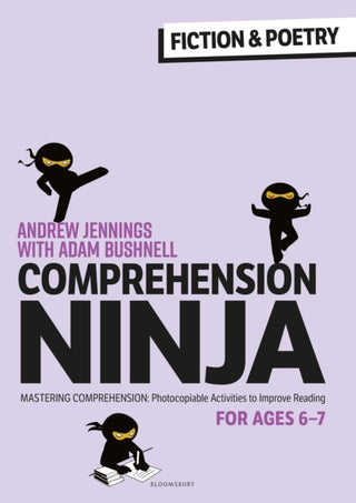 Cover image for 9781472989833 - Comprehension Ninja for Ages 6-7: Fiction & Poetry