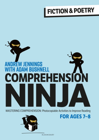 Cover image for 9781472989857 - Comprehension Ninja for Ages 7-8: Fiction & Poetry
