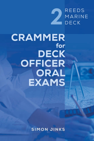 Cover image for 9781472991089 - Reeds Marine Deck 2: Crammer for Deck Officer Oral Exams