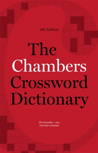Cover image for 9781473608412 - The Chambers Crossword Dictionary, 4th Edition