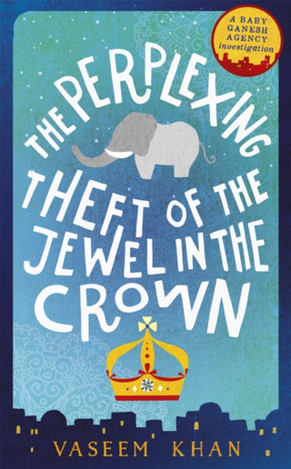 Supplemental image for 9781473612327 - The Perplexing Theft of the Jewel in the Crown