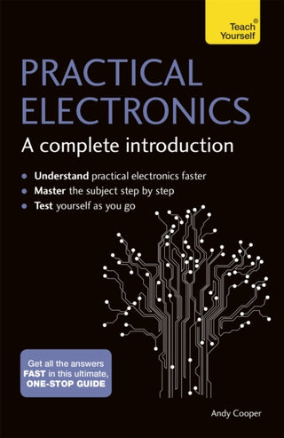 Cover image for 9781473614079 - Practical Electronics: A Complete Introduction