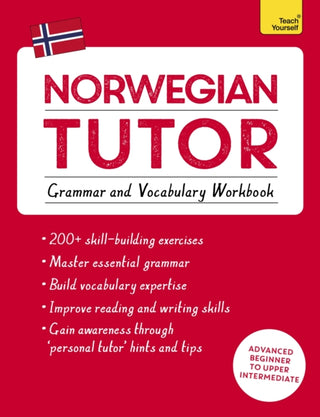 Cover image for 9781473617445 - Norwegian Tutor: Grammar and Vocabulary Workbook (Learn Norwegian with Teach Yourself)