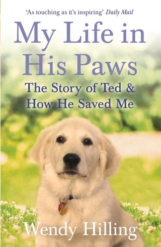 Cover image for 9781473635708 - My Life In His Paws