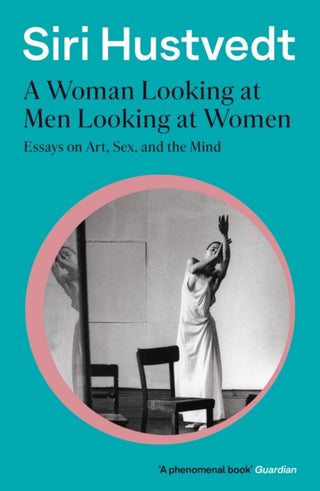 Cover image for 9781473638907 - A Woman Looking at Men Looking at Women