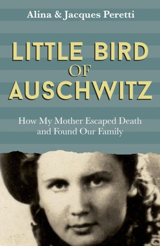 Cover image for 9781473646452 - Little Bird of Auschwitz