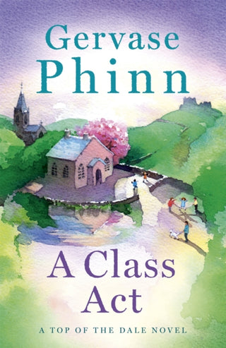 Cover image for 9781473650701 - A Class Act