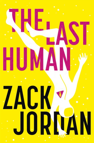 Cover image for 9781473650879 - The Last Human