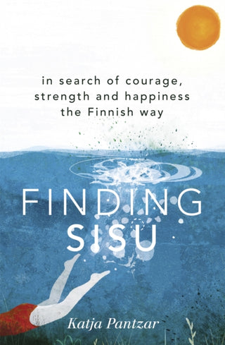 Cover image for 9781473669932 - Finding Sisu