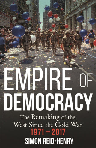 Cover image for 9781473670570 - Empire of Democracy