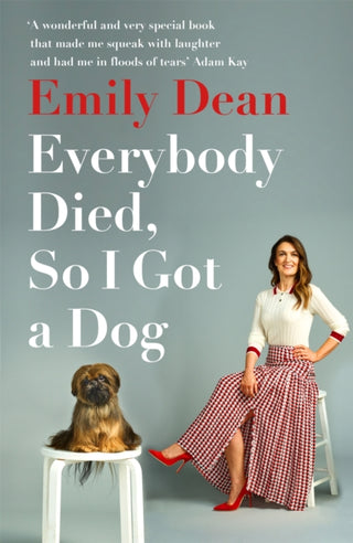 Cover image for 9781473671386 - Everybody Died, So I Got a Dog