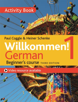Cover image for 9781473672666 - Willkommen! 1 (Third edition) German Beginner's course