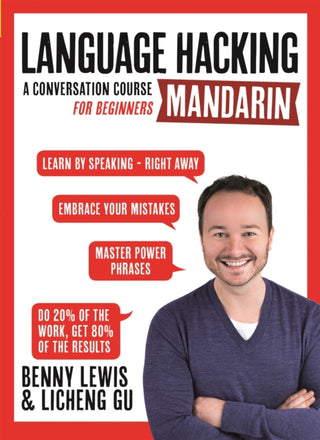 Cover image for 9781473674271 - LANGUAGE HACKING MANDARIN (Learn How to Speak Mandarin - Right Away)
