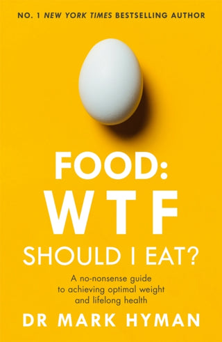 Cover image for 9781473681309 - Food: WTF Should I Eat?