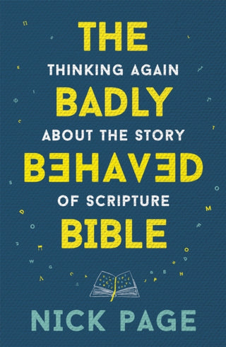 Cover image for 9781473686212 - The Badly Behaved Bible