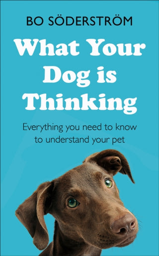 Cover image for 9781473688377 - What Your Dog Is Thinking