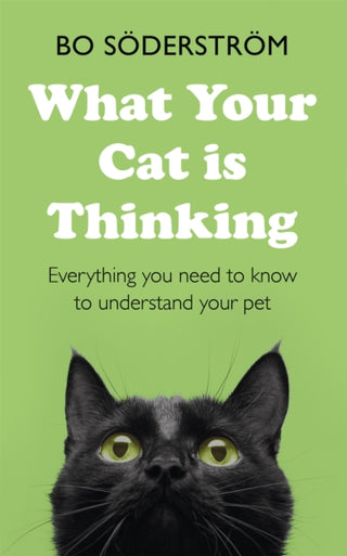 Cover image for 9781473689817 - What Your Cat Is Thinking