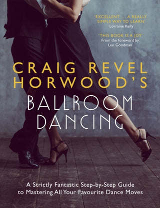Cover image for 9781473689855 - Craig Revel Horwood's Ballroom Dancing