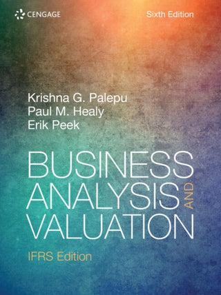 Cover image for 9781473779075 - Business Analysis and Valuation: IFRS