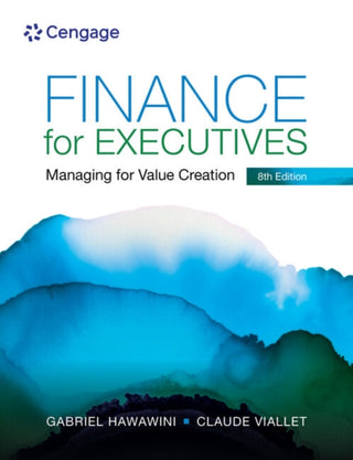 Cover image for 9781473795570 - Finance for Executives: Managing for Value Creation