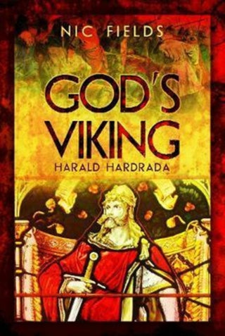 Cover image for 9781473823426 - God's Viking: Harald Hardrada