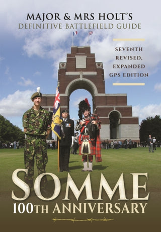 Cover image for 9781473866720 - Major & Mrs Holt's Definitive Battlefield Guide Somme